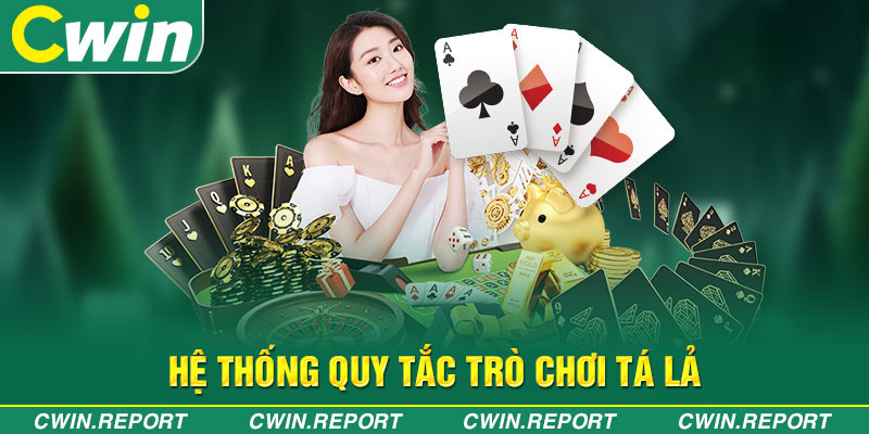 Hệ thống quy tắc trò chơi tá lả