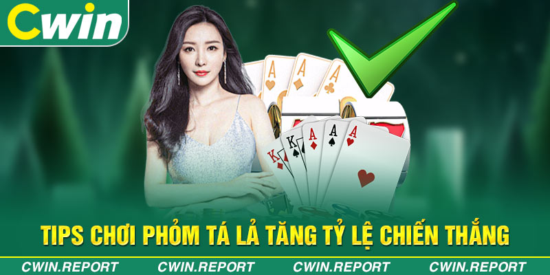 4 tips chơi phỏm tá lả tăng tỷ lệ chiến thắng