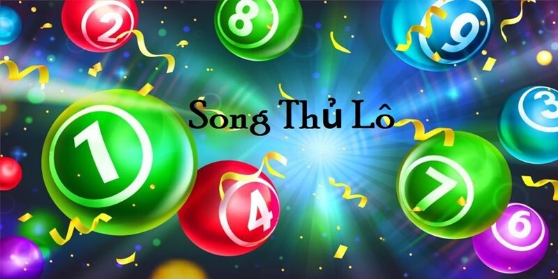 Cách bắt song thủ lô chính xác và miễn phí
